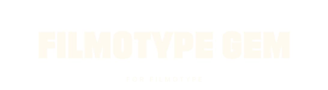 Filmotype Gem